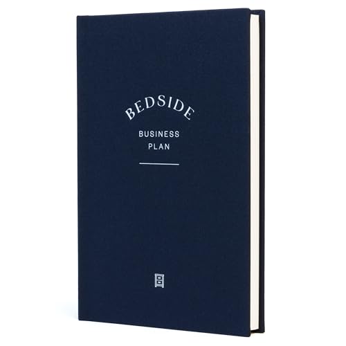 Bedside Business Plan - Start Your Business Today, The Guided Journal for Aspiring Entrepreneurs, Business Planner, Idea Notebook, Navy Blue, Hardcover, Undated, 220 pages, 5.75” x 8.75”