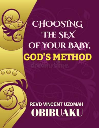 Choosing The Sex of Your Baby, God's Method