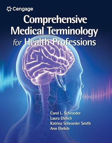 Comprehensive Medical Terminology for Health Professions (MindTap Course List)