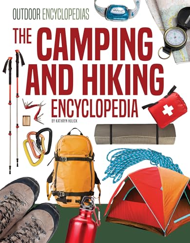 The Camping and Hiking Encyclopedia (Outdoor Encyclopedias)