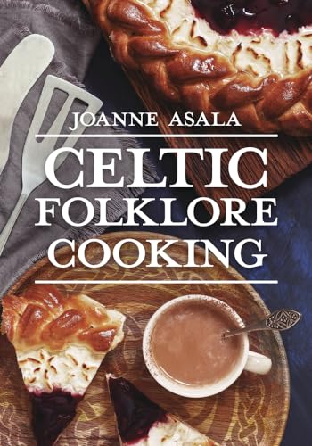 Celtic Folklore Cooking