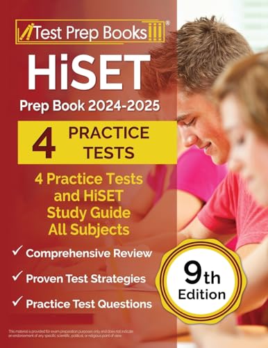 HiSET Prep Book 2024-2025: 4 Practice Tests and HiSET Study Guide All Subjects: [9th Edition]